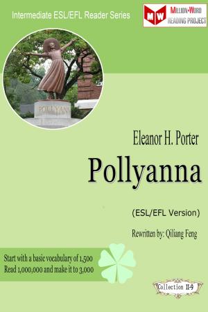 Cover of the book Pollyanna (ESL/EFL Version) by Qiliang Feng