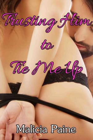 Cover of the book Trusting Him to Tie Me Up by Gemma Parkes