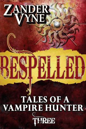 Cover of Bespelled: Tales of a Vampire Hunter #3