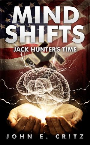 Cover of the book Mind Shifts Jack Hunter's Time by Sean Patrick Doles
