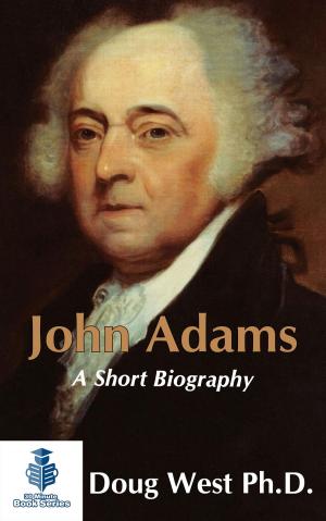 Cover of the book John Adams: A Short Biography by Doug West