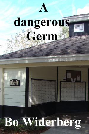 Cover of the book A Dangerous Germ by Judy Teel