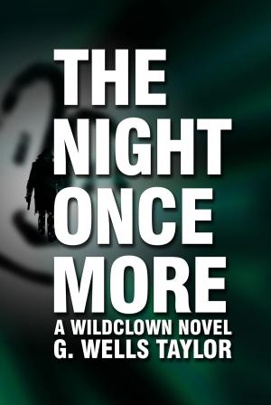 Book cover of The Night Once More: A Wildclown Novel