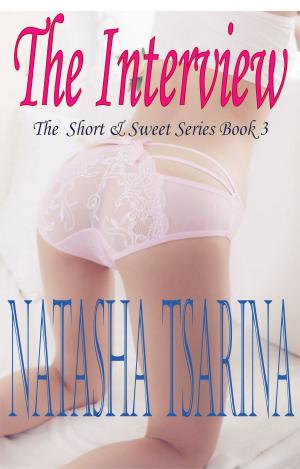 Cover of the book The Interview by Natasha Tsarina