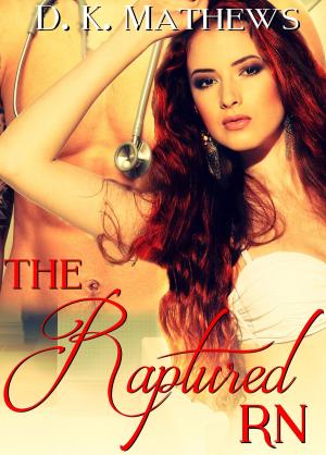 Cover of the book The Raptured RN by Blair Buford