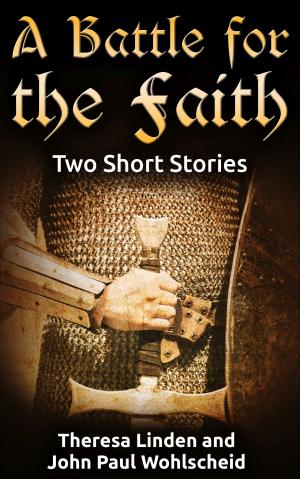 Cover of the book A Battle for the Faith by Monika Winter
