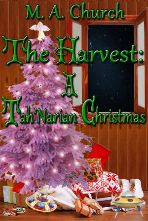 Cover of the book The Harvest: A Tah'Narian Christmas by Tony Richards
