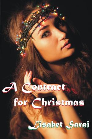 Cover of the book A Contract for Christmas by Lisabet Sarai