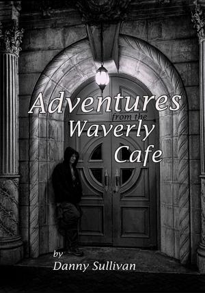 Cover of the book Adventures From the Waverly Cafe by Mary Yoo