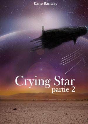 Book cover of Crying Star, Partie 2