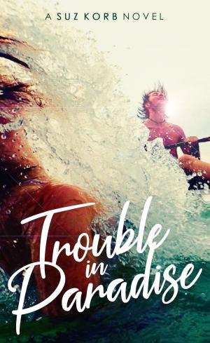 Cover of the book Trouble in Paradise by ALICE BRAMLEY