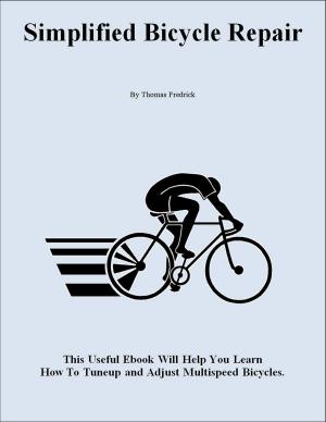 Cover of the book Simplified Bicycle Repair by Thomas Fredrick
