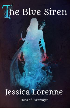 Cover of the book The Blue Siren: Tales of Evermagic, Book 7 by Devon Monk