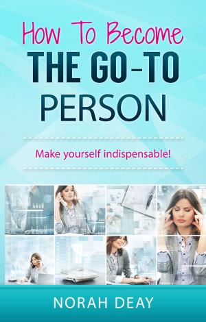 Cover of How To Become The Go-To Person