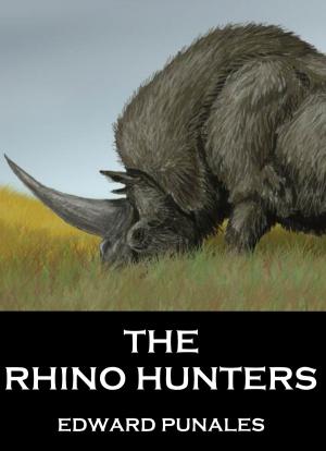 Cover of the book The Rhino Hunters: A Short Story by A.P. Fuchs