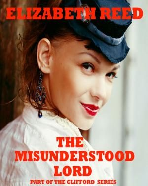 Cover of the book The Misunderstood Lord by Rosalinda Morgan
