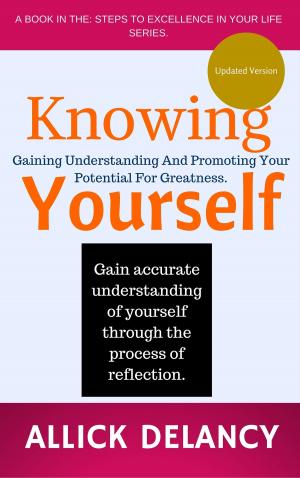 Cover of the book Knowing Yourself: Gaining Understanding And Promoting Your Potential For Greatness. by Rohit Bhargava