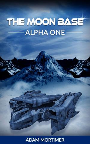 bigCover of the book The Moon Base Alpha One by 