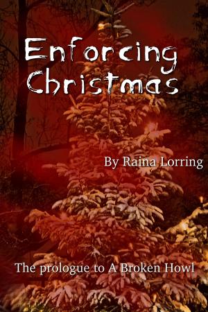 Cover of the book Enforcing Christmas by William E Samela
