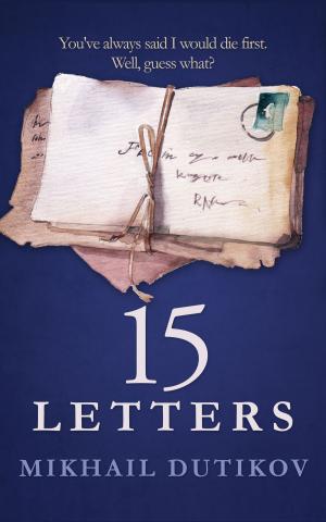 Cover of the book 15 Letters by Erin Danzer, Bridgette O'Hare, Christina Walker, Corinne O'Flynn, Lichelle Slater, Nicole Zoltack, Susan Burdorf, CD Scott
