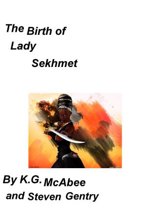 Cover of the book The Birth of Lady Sekhmet by Ella M. Kaye