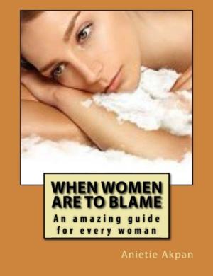 Cover of the book When Women Are To Blame by Adam J. Williams