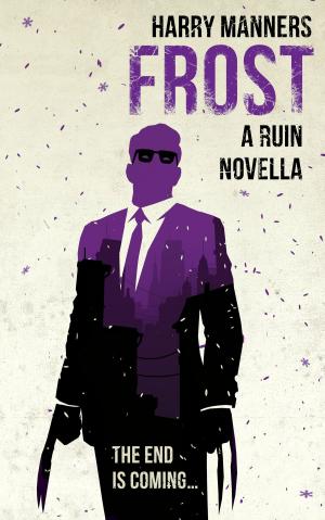 Cover of the book Frost: A Ruin Novella by H.G. Wells