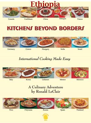 Cover of the book Kitchens Beyond Borders Ethiopia by Diego Lucas
