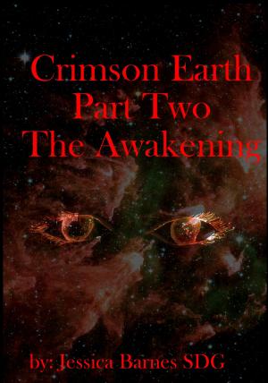 Cover of the book Crimson Earth: Part Two: The Awakening by Anna Russo