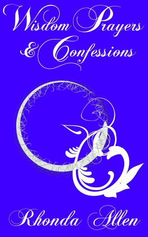 bigCover of the book Wisdom Prayers and Confessions by 