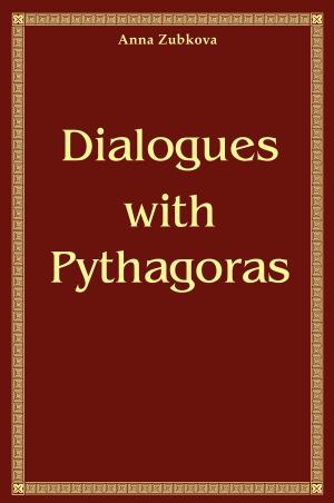 Cover of the book Dialogues with Pythagoras by Anna Zubkova