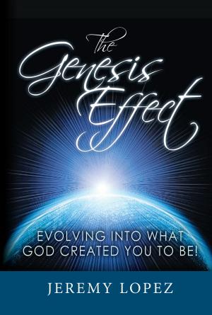 Cover of the book The Genesis Effect: Evolving into What God Created You to Be by Mya  C Huff