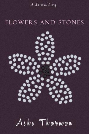 Book cover of Flowers and Stones
