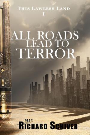 Cover of the book All Roads Lead to Terror by Lindsey Goddard