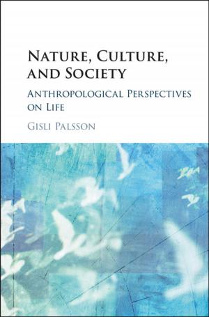 Cover of the book Nature, Culture, and Society by Nicholas Jenkins, Janaka Ekanayake