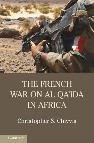 Book cover of The French War on Al Qa'ida in Africa