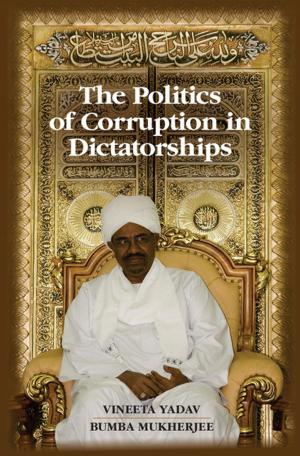 Cover of the book The Politics of Corruption in Dictatorships by Eve V. Clark