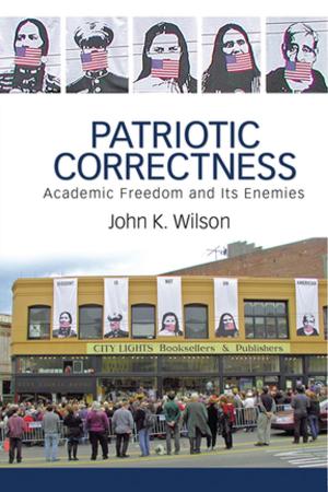 Cover of the book Patriotic Correctness by Jonathan David Bradbury