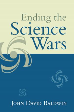 Cover of the book Ending the Science Wars by Robert Rushton