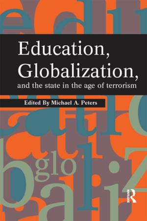 Cover of the book Education, Globalization and the State in the Age of Terrorism by Leon Shaskolsky Sheleff