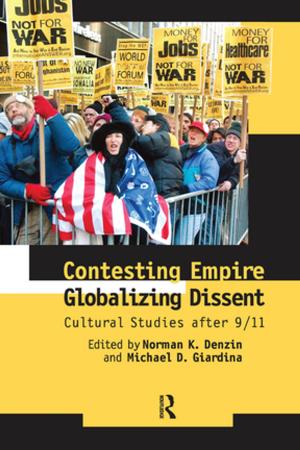 Cover of the book Contesting Empire, Globalizing Dissent by C. Paul Burnham, Angela Edwards, Ruth Gasson, Bryn Green, Clive Potter