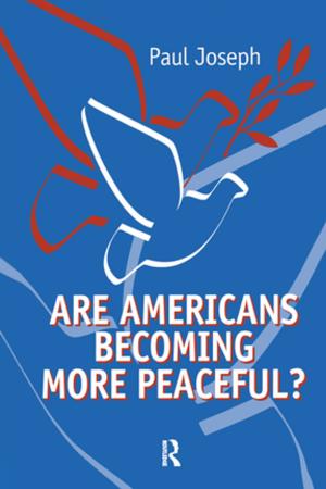 Cover of the book Are Americans Becoming More Peaceful? by Elizabeth Blyth