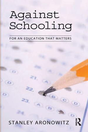 Cover of the book Against Schooling by 