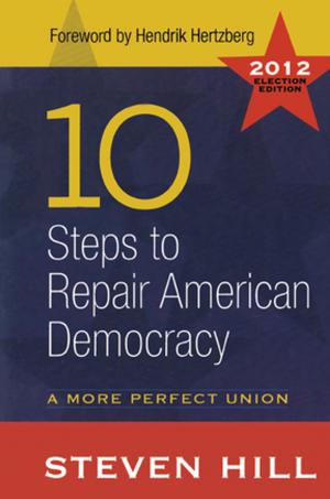 Cover of the book 10 Steps to Repair American Democracy by Judith Levy