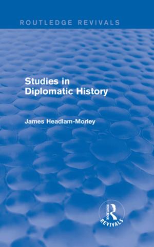 Cover of the book Studies in Diplomatic History by Richard Burdekin, Farrokh Langdana