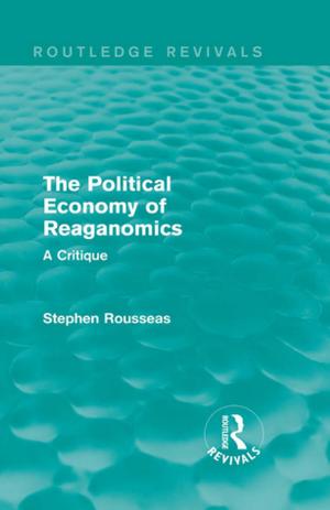 Cover of the book The Political Economy of Reaganomics by Pat Brereton