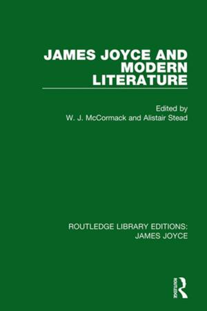 Cover of the book James Joyce and Modern Literature by William Benke, Le Etta Benke, Robert E Stevens, David L Loudon