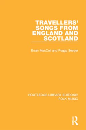 Cover of the book Travellers' Songs from England and Scotland by 