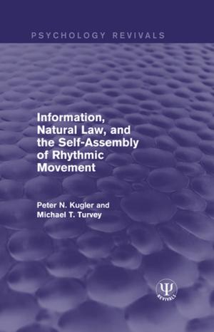 Cover of the book Information, Natural Law, and the Self-Assembly of Rhythmic Movement by 