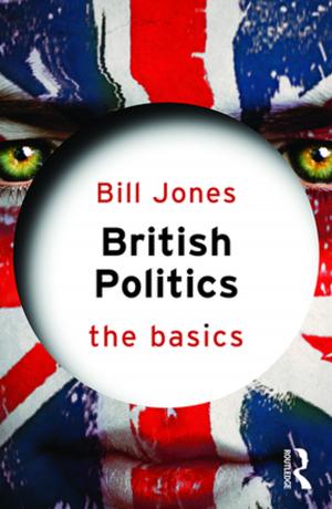 Cover of the book British Politics: The Basics by Tahmina Karimova
